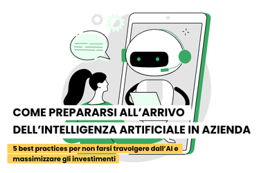 Come prepararsi all’arrivo dell’intelligenza artificiale in azienda