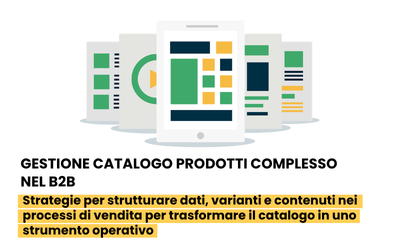Gestione catalogo prodotti complesso nel B2B