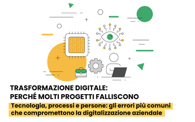 Trasformazione digitale: perché molti progetti falliscono